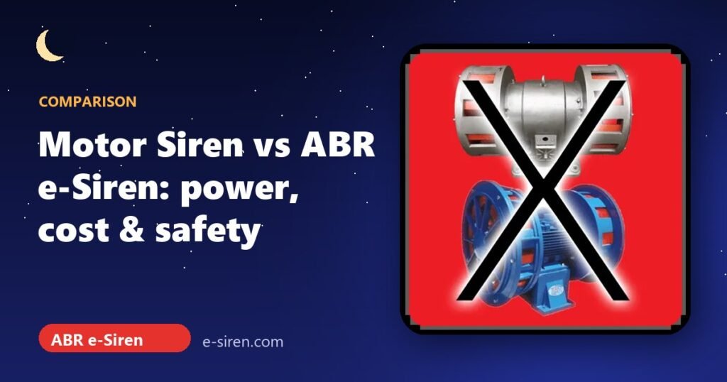 Motor Siren vs Electronic Siren: Power, Maintenance and Real Cost for Masjids
